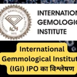 International-Gemmological-Institute-IGI-IPO-का-विश्लेषण.webp